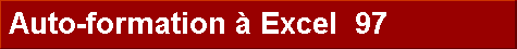  Auto-formation  Excel  97 