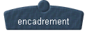  encadrement 