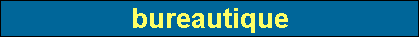 bureautique