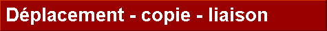  Dplacement - copie - liaison 