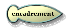  encadrement 