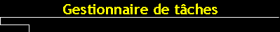 Gestionnaire de tches