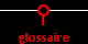 glossaire
