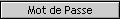 Mot de Passe