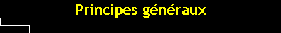 Principes gnraux