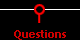 Questions