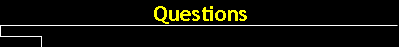 Questions