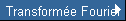 Transforme Fourier