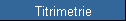 Titrimetrie