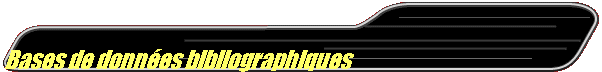 Bases de données bibliographiques