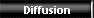Diffusion