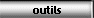outils