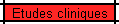 Etudes cliniques
