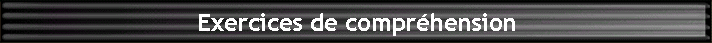 Exercices de comprhension