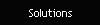 Solutions