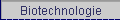 Biotechnologie