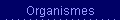 Organismes