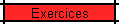Exercices