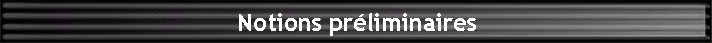 Notions prliminaires