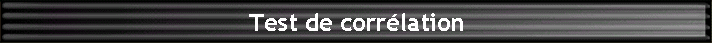 Test de corrlation