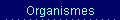 Organismes