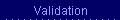 Validation