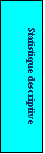 Zone de Texte: Statistique descriptive