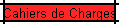Cahiers de Charges