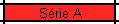 Srie A