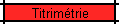Titrimétrie