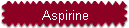 Aspirine
