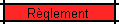 Rglement